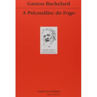 Imagem de Psicanalise do fogo, a - MARTINS EDITORA LIVRARIA LTDA, 3