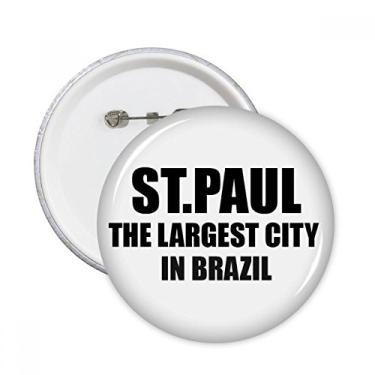 Imagem de St. Paul, a maior cidade do Brasil, broches redondos, decoração de roupas, 5 peças, presente