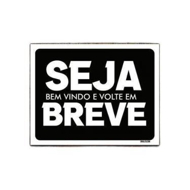 Imagem de Kit 10 Placas Decorativa - Seja Bem Vindo Volte Em Breve - Sinalizo
