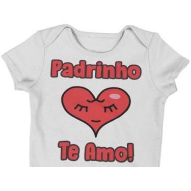 Imagem de Body do Bebê Padrinho te Amo dia das Mães Branca - Del France, G