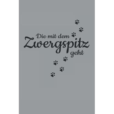 Imagem de Die Mit Dem Zwergspitz Spitz Geht Hunde Pfote Gassi Spazieren Haustier Hund: RÄTSELBUCH - Lustiges Süßes Hunde Welpen Wurf Geschenk, Geschenkidee - A5 ... Notiz, Buch, Sketch, Planer, Langeweile