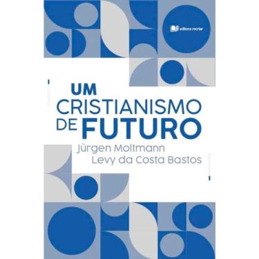 Imagem de Um Cristianismo De Futuro