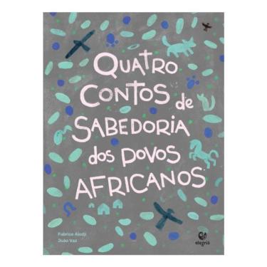 Imagem de Quatro Contos De Sabedoria Dos Povos Africanos