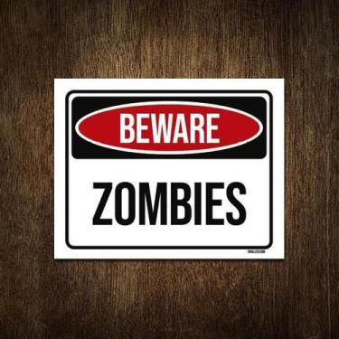 Imagem de Placa Decorativa - Beware Zombies Perigo Zumbis 27X35 - Sinalizo.Com