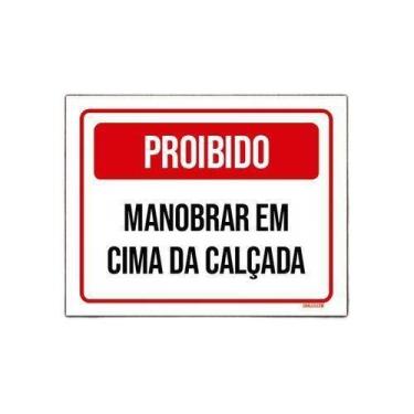 Imagem de Placa Sinalização - Proibido Manobrar Cima Calçada 18X23 - Sinalizo