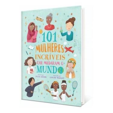 Imagem de 101 Mulheres Incríveis Que Mudaram o Mundo - PE DA LETRA, Sortido