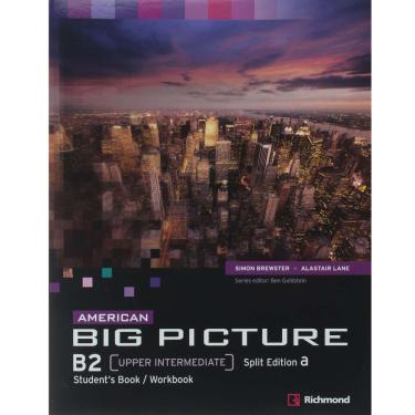 Imagem de Livro + CD - American Big Picture B2: Student's Book + Workbook - Upper Intermediate - Split Edition A - Simon Brewster e Alastair Lane 