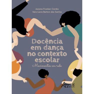 Imagem de Docência Em Dança No Contexto Escolar