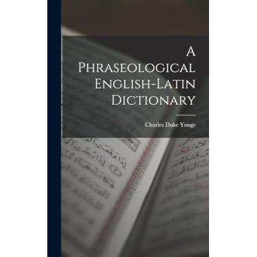 Imagem de A Phraseological English-Latin Dictionary