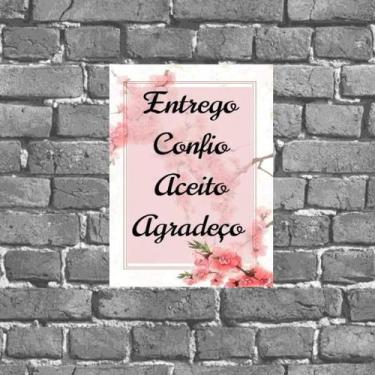 Imagem de Placa Entrego Aceito Confio E Agradeço 18x27cm - Quadros On-line