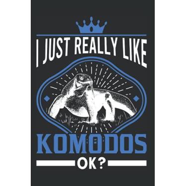 Imagem de Komodo Dragon Notebook: I Just Really Like Komodo's Komodo Dragon / 6x9 inches / 120 ruled sites