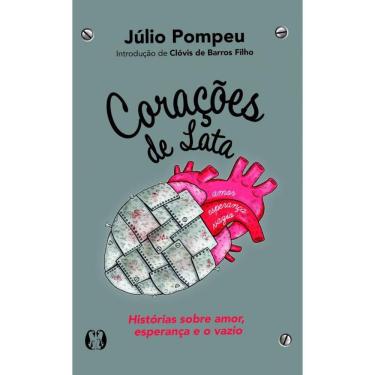 Imagem de Corações de Lata: Histórias sobre amor, esperança e o vazio