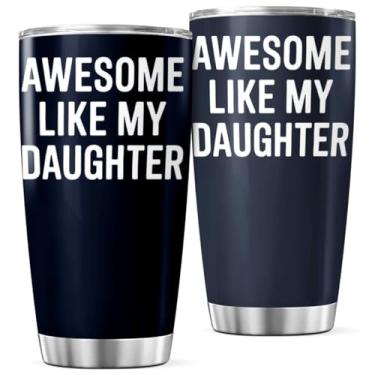 Imagem de CUBICER Copo de aço inoxidável Awesome Like My Daughter Design de 590 ml para pais, mães, pais, presente, frio, garrafa de chá, térmica, isolada, bebida quente, caneca de café