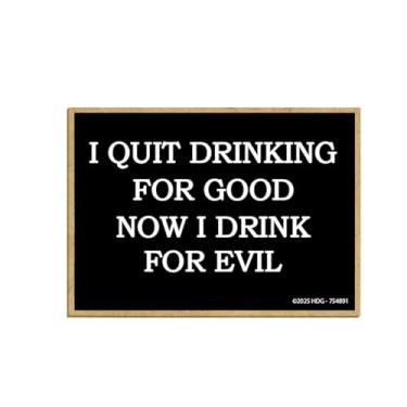 Imagem de Honey Dew Gifts, I Quit Drinking for Good Now I Drink for Evil, Ímãs engraçados de geladeira, ímã de geladeira, acessórios de bar, ímã de bebida, decoração de humor adulto, 6,3 cm por 9 cm, 754891