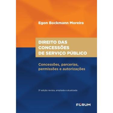 Imagem de Direito Das Concessões de Serviço Público - Concessões, Parcerias, Per
