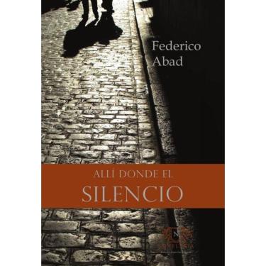 Imagem de Allí donde el silencio - Espanhol