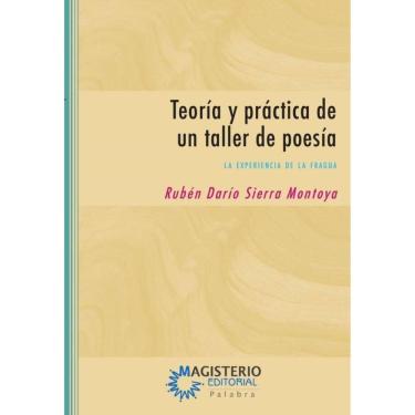 Imagem de Teoría y práctica de un taller de poesía - Espanhol