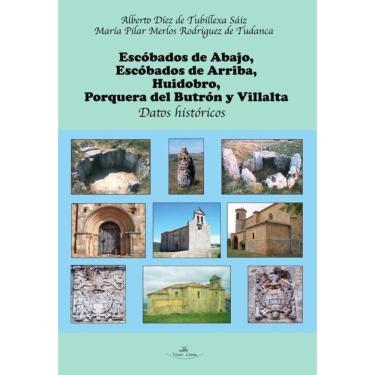 Imagem de Escóbados de Abajo, Escóbados de Arriba, Huidobro, Porquera del Butrón y Villalta. Datos históricos