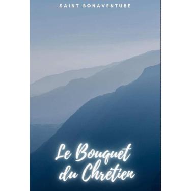 Imagem de Le Bouquet du Chre´tien - Francês