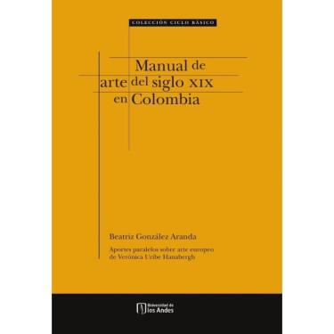 Imagem de Manual de arte del siglo XIX en Colombia - Espanhol