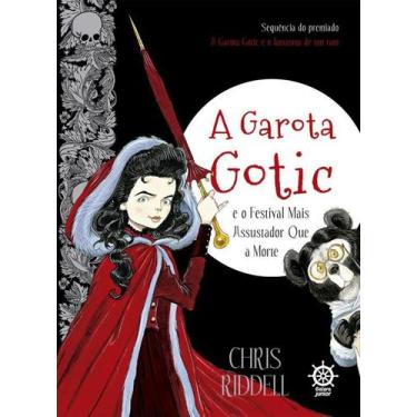 Imagem de Livro - A Garota Gotic E O Festival Mais Assustador Que A Morte (Vol.