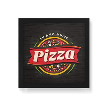 Imagem de Arte Maníacos Quadro Decorativo em Madeira Eu Amo Muito Pizza - 30x30cm (Moldura caixa em laca preta)