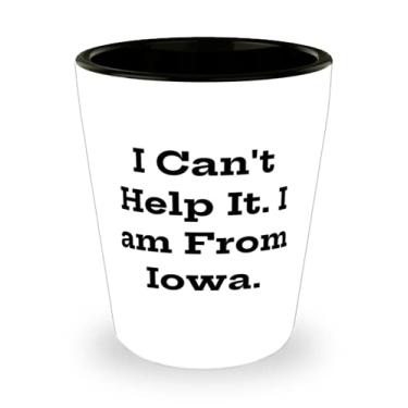 Imagem de Presentes legais de Iowa, I Can't Help It. I am From Iowa, Epic Shot Glass For From