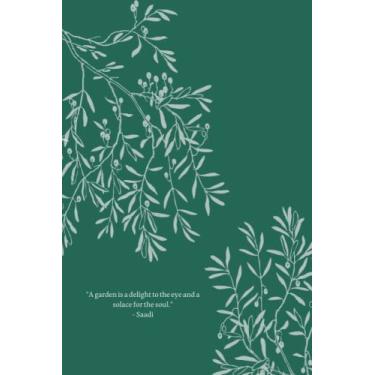 Imagem de Caderno: "Um jardim é um deleite para os olhos e um consolo para a alma." (verde)