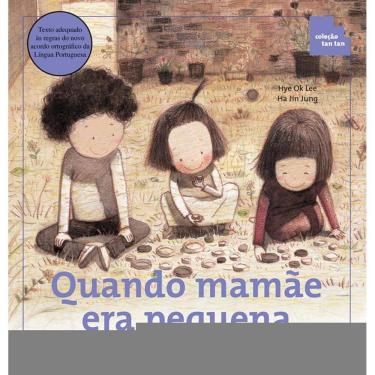 Imagem de Quando Mamãe Era Pequena - Classificação de Objetos - Coleção Tan Tan