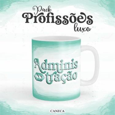 Imagem de Caneca Cerâmica Profissão Luxo Administração Mod. 02 - Premium