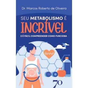 Imagem de Seu Metabolismo É Incrível - EDICOES 70, 3