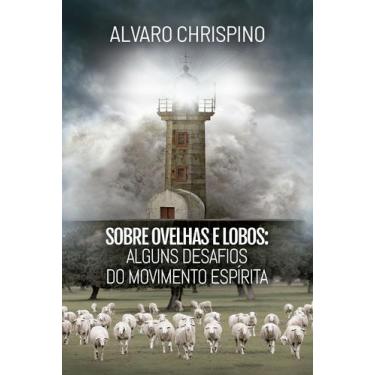 Imagem de Livro - Sobre Ovelhas e Lobos