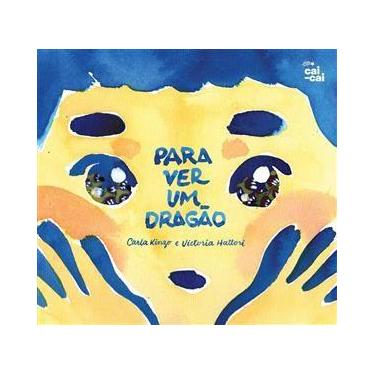 Imagem de Para Ver Um Dragão - Cai Cai