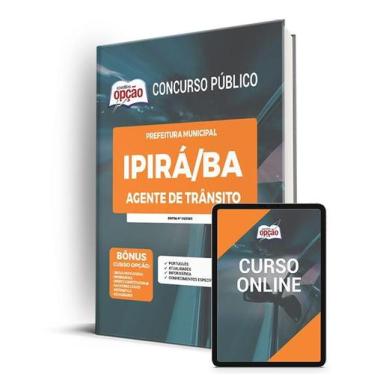 Imagem de Apostila Prefeitura de Ipirá - BA - Agente de Trânsito - Apostilas Opç