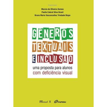 Imagem de Gêneros Textuais E Inclusão: Uma Proposta Para Alunos Com Deficiência Visual