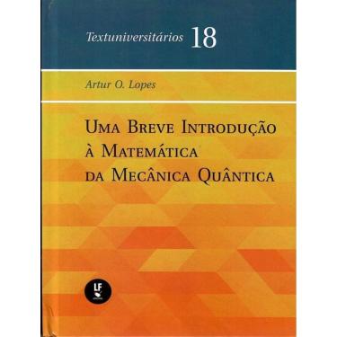Imagem de Breve Introducao A Matematica Da Mecanica Quantica, Uma
