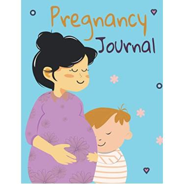 Imagem de Pregnancy Journal: Pregnancy Journal Diary for The First Time Expecting Moms And Memory Box