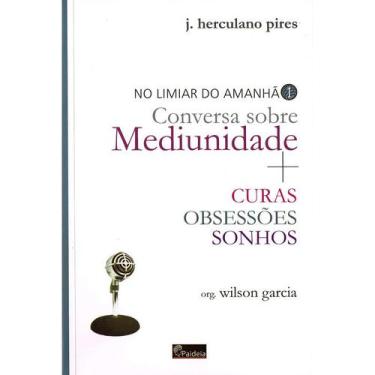 Imagem de Limiar do Amanhã Conversa Sobre Mediunidade - PAIDEIA