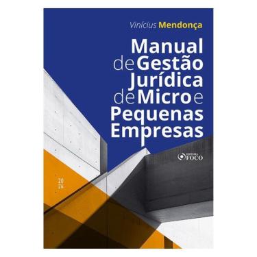 Imagem de Manual De Gestão Jurídica De Micro E Pequenas Empresas - 1ª Ed - 2024