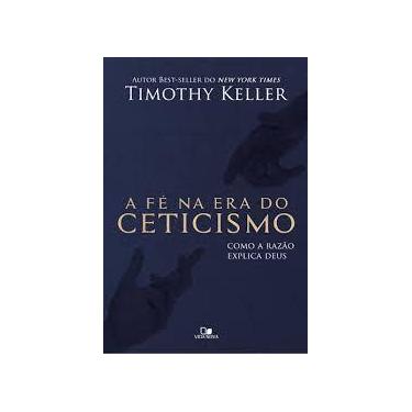Imagem de Livro - A Fé na Era do Ceticismo - VIDA NOVA