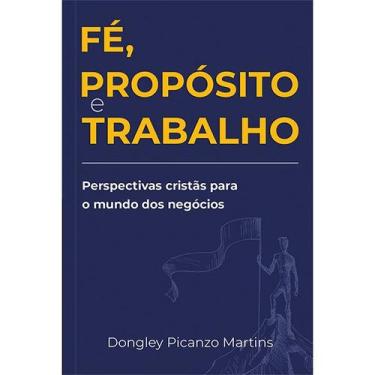 Imagem de Livro - Fé, propósito e trabalho