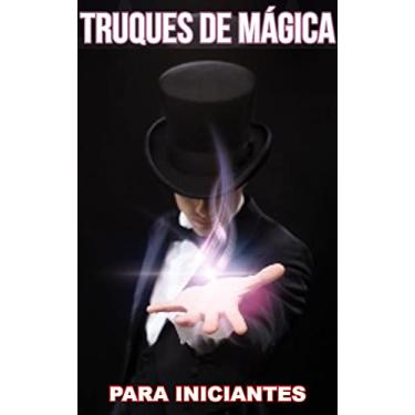 Imagem de Truques de Mágica para Iniciantes