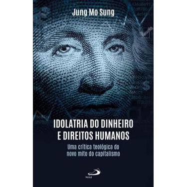 Imagem de Idolatria do dinheiro e direitos humanos - PAULUS