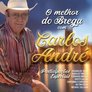 Imagem de Carlos andre o melhor do brega cd - ATRACA