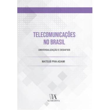 Imagem de Telecomunicações No Brasil - Universalização E Desafios - ALMEDINA, 3