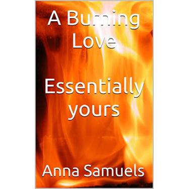 Imagem de A Burning Love Essentially yours (English Edition)