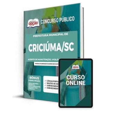 Imagem de Apostila Prefeitura de Criciúma - SC - Agente de Manutenção, Vigilânci