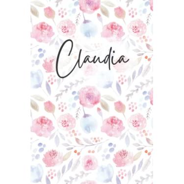 Imagem de Claudia Notebook: Floral Claudia Journal, flowery Pattern Notepad, Claudia Diary Lined Paper, 6 X 9 Inch, 120 Pages