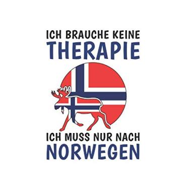 Imagem de Norwegen Notizbuch: Ich brauche keine Therapie - Ich Muss Nur Nach Norwegen Reise / 6x9 Zoll / 120 gepunktete Seiten