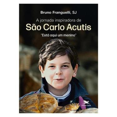 Imagem de A Jornada Inspiradora De São Carlo Acutis
